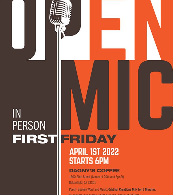 First Friday Open Mic will be – IN PERSON  on April 1, 2022
